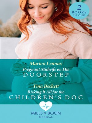 cover image of Pregnant Midwife On His Doorstep / Risking It All For the Children's Doc